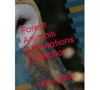 Forest Animals Affirmations Collection: Coloring Book