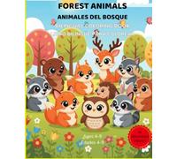Forest Animals / Animales del Bosque: Bilingual Coloring Book for Kids | Libro Bilingüe para Colorear: For Kids Ages 4-9 | Para Niños de 4 a 9 Años | 42 Cute Pages to Color | 42 Adorables Páginas