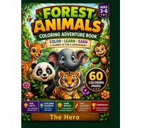 Forest Animals Coloring Adventure Book: Color, Learn, Earn Badges, Complete Activities and Get Your Certificate