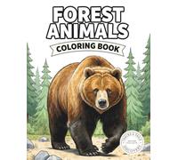 Forest Animals Coloring Book: 40 Realistic Forest Animals with Fun Facts and Woodland Habitats