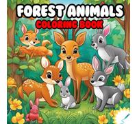 Forest Animals Coloring Book: Coloring book FOR KIDS | Forest Animals | For Boys & Girls | Preschool Kindergarten Activities
