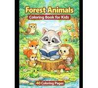 Forest Animals Coloring Book for Kids: 40 Coloring Pages