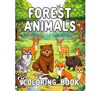 Forest Animals Coloring Book for Kids Ages 3-5: Fun and Easy Pages for Preschool and Kindergarten