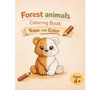 Forest Animals Coloring Book: Trace and Color