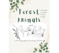 Forest Animals: Coloring Pages for Young Children