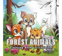 Forest Animals: Colouring books for children with 60 sketches of forest animals.