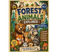 Forest Animals Explorer: Fun Facts, Coloring Pages, Quizzes & Mazes for Curious Kids Ages 5-8