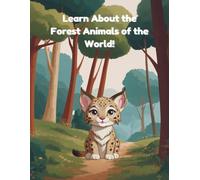 Forest Animals of the World: A Cute Coloring Book with Adorable Forest Creatures for Kids