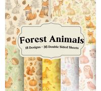 Forest Animals Scrapbook Paper: Woodland creatures, gentle textures, and natural scenes for journals and collage