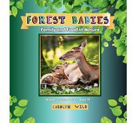 Forest Babies: Family and Food in Nature: 19