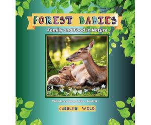 Forest Babies: Family and Food in Nature: 19