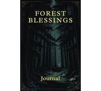 Forest Blessings Family Gratitude Journal for Thanksgiving & Beyond: Heritage-inspired notebook for multigenerational thanks, seasonal rituals, family stories
