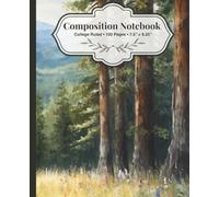 Forest Composition Notebook: College Ruled | 7.5” × 9.25” | 100 Pages | Perfect for School, Home & Office