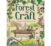 Forest Craft: A Child's Guide to Whittling in the Woodland