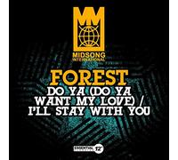 Forest - Do Ya (Do Ya Want My Love) / I'll Stay With You