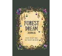 Forest Dream Journal: A Woodland Notebook for Dreams, Thoughts and Nature Reflections, 6x9 Inches, 200 lined Pages