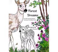 Forest Dreams: An Adult Coloring Book of Enchanted Woodland Scenes