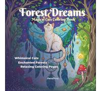 Forest Dreams: Magical Cats Coloring Book