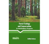 Forest Ecology and Conservation: An Interdisciplinary Perspective