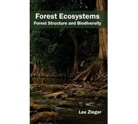 Forest Ecosystems: Forest Structure and Biodiversity (Copertina rigida)