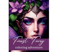 Forest Fairies Coloring Book: Magical Adventures
