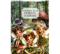 Forest Fairies Ephemera Book, Cut and Collage, Fussy cut, Art journaling, Scrapbooking, ATC cards