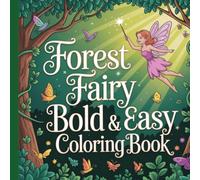 Forest Fairy Bold and Easy Coloring Book