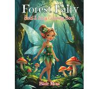 Forest Fairy Bold & Easy Coloring Book: Whimsical Woodland Magic for Relaxation & Creativity