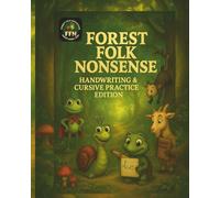 Forest Folk Nonsense - Handwriting & Cursive Practice Edition: Joined-Up Writing Made Fun - Dot-to-Dot Cursive Letter Tracing Storybook for Children Ages 5-7 (KS1)