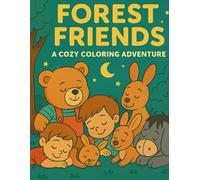 Forest Friends: A Cozy Coloring Adventure Through the ABCs: Learn English Letters with Cute Woodland Animals and Magical Forest Scenes!