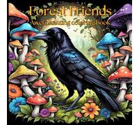 Forest Friends: An enchanting animal coloring book