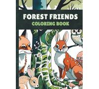 Forest Friends Coloring Book: 50 Relaxing Forest Animals with Positive Micro Quotes for Stress Relief & Mindful Coloring | Single-Sided Pages for Animal Lovers | Easy Coloring and Framing