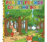 Forest Friends Coloring Book: A Simple and Easy Coloring Book For Kids with Animals.