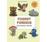 Forest Friends: Coloring Book for Kids 4 And Up