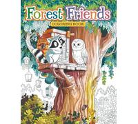 Forest Friends Coloring Book: Heartwarming Forest Animals and Calming Landscapes