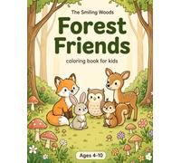 Forest Friends: Forest Animal Coloring Book for Kids Ages 4-10