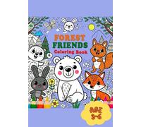 Forest Friends.: Fun Coloring Book for Kids of Age 3-6. Cute and Lovely Animals.