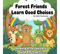 Forest Friends Learn Good Habits: Helping little learners build BIG habits