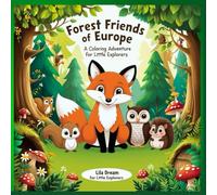 Forest Friends of Europe: A Coloring Adventure for Little Explorers