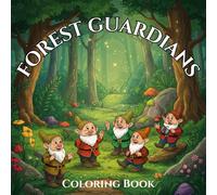 Forest Guardians: A Stress-Relief Coloring Adventure for Adults and Kids Alike