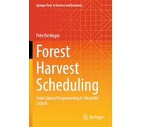 Forest Harvest Scheduling: From Linear Programming to Heuristic Search