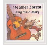 Forest, Heather - Sing Me A Story
