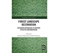 Forest Landscape Restoration: Integrated Approaches to Support Effective Implementation