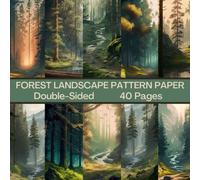 Forest Landscape Scrapbook Paper 40 Pages 20 Sheets: Forest Pattern Paper: Double Sided for Scrapbooking, Card Making, Origami, DIY and More