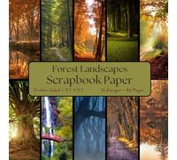 Forest Landscapes Scrapbook Paper: Decorative Scrapbooking Paper for Junk Journals, Gift-wrapping, Mixed-Media, Collage, Card Making, Decoupage, Origami