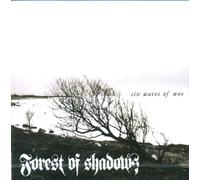 Forest of Shadows - Six Waves of Woe