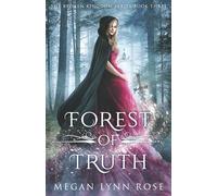 Forest of Truth: A YA Romance Fantasy (The Broken Kingdom Series Book 3)