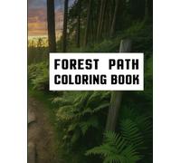 Forest Path Coloring Book: A trail of green trees roads filled with gentle colors