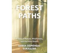 FOREST PATHS: A Story of Nature, Mindfulness, and the Inner Breath: 2