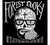 FOREST ROOKY - WE'RE JUST KILLING TIME B